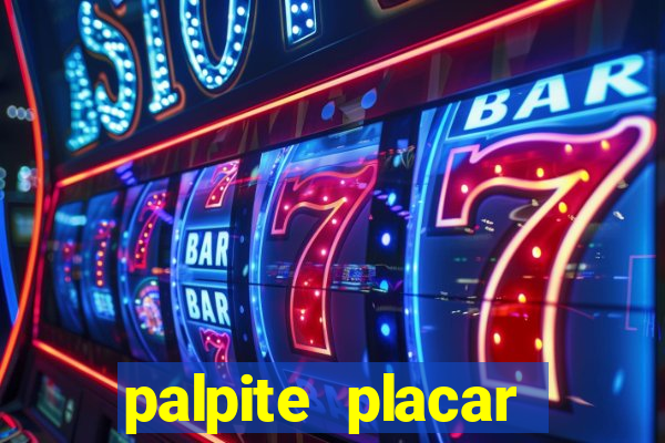 palpite placar exato de hoje